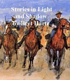 Stories in Light and Shadow (eBook, ePUB) - Harte, Bret