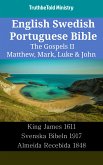 English Swedish Portuguese Bible - The Gospels II - Matthew, Mark, Luke & John (eBook, ePUB)