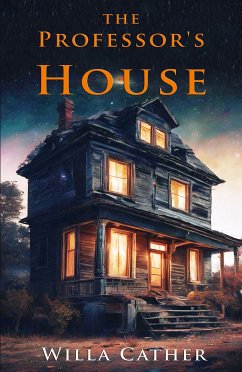 The Professor's House (eBook, ePUB) - Cather, Willa