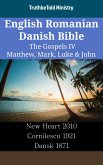 English Romanian Danish Bible - The Gospels IV - Matthew, Mark, Luke & John (eBook, ePUB)