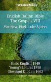English Italian Bible - The Gospels VII - Matthew, Mark, Luke & John (eBook, ePUB)