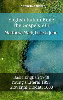 English Italian Bible - The Gospels VII - Matthew, Mark, Luke & John (eBook, ePUB) - Ministry, TruthBeTold
