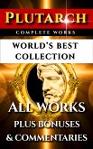 Plutarch Complete Works – World&quote;s Best Collection (eBook, ePUB)