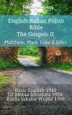 English Italian Polish Bible - The Gospels II - Matthew, Mark, Luke & John (eBook, ePUB)