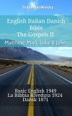 English Italian Danish Bible - The Gospels II - Matthew, Mark, Luke & John (eBook, ePUB)