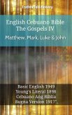 English Cebuano Bible - The Gospels IV - Matthew, Mark, Luke & John (eBook, ePUB)