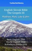 English Slovak Bible - The Gospels III - Matthew, Mark, Luke and John (eBook, ePUB)