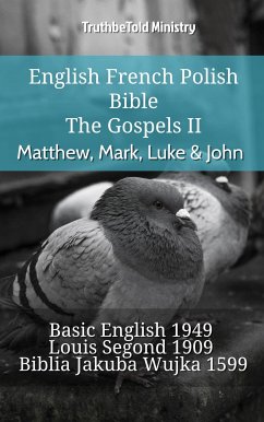 English French Polish Bible - The Gospels II - Matthew, Mark, Luke & John (eBook, ePUB) - Ministry, TruthBeTold