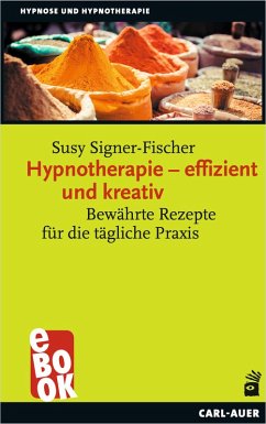 Hypnotherapie - effizient und kreativ (eBook, ePUB) - Signer-Fischer, Susy
