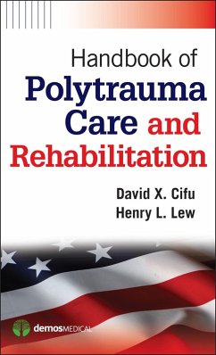 Handbook of Polytrauma Care and Rehabilitation (eBook, ePUB) Cover Handbook of Polytrauma Care and Rehabilitation (eBook, ePUB)