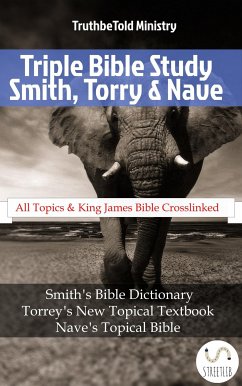 Triple Bible Study - Smith, Torrey & Nave (eBook, ePUB) - Ministry, Truthbetold; Nave, Orville James