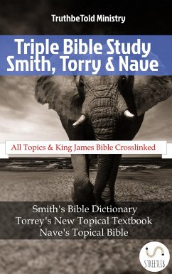 Triple Bible Study - Smith, Torrey & Nave (eBook, ePUB) - Ministry, TruthBeTold; Nave, Orville James