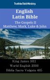 English Latin Bible - The Gospels II - Matthew, Mark, Luke & John (eBook, ePUB)