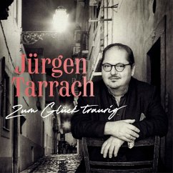 Zum Glück Traurig - Tarrach,Jürgen