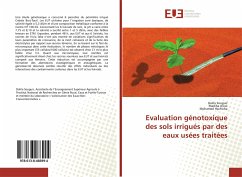 Evaluation génotoxique des sols irrigués par des eaux usées traitées - Souguir, Dalila;Aloui, Madiha;Hachicha, Mohamed