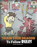 Train Your Dragon To Follow Rules (My Dragon Books, #11) (eBook, ePUB)