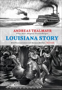 Louisiana Story - Enzensberger, Hans Magnus;Thalmayr, Andreas