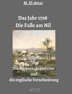 Das Jahr 1798 - Die Falle am Nil - El-Attar, M.