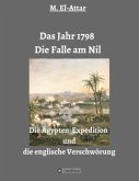 Das Jahr 1798 - Die Falle am Nil