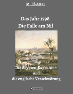 Das Jahr 1798 - Die Falle am Nil - El-Attar, M.