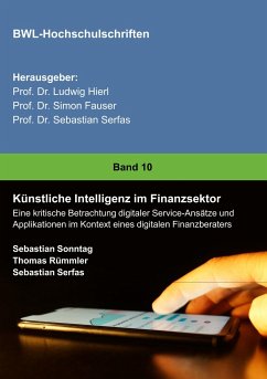 Künstliche Intelligenz im Finanzsektor - Sonntag, Sebastian;Serfas, Sebastian;Rümmler, Thomas