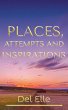 Places, Attempts and Inspirations (The... - Bild 1