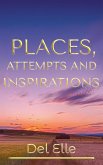 Places, Attempts and Inspirations (The Poetry Collections, #2) (eBook, ePUB)
