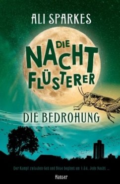 Die Bedrohung / Die Nachtflüsterer Bd.2 - Sparkes, Ali