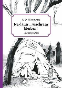 Na dann ... wachsam bleiben! - Hieronymus, K.-D.