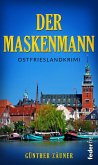 Der Maskenmann. Ostfrieslandkrimi (eBook, ePUB)