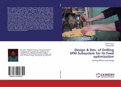 Design & Dev. of Drilling SPM Subsystem for Its Feed optimization