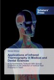 Applications of Infrared Thermography in Medical and Dental Sciences
