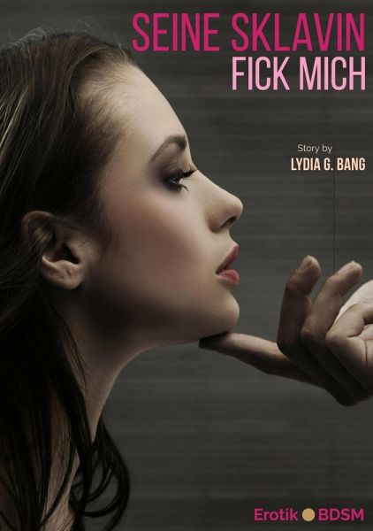 Seine Sklavin (eBook, ePUB) Seine Sklavin (eBook, ePUB)