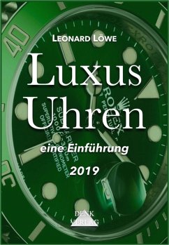 Luxus Uhren (mit mehr farbigen Abbildungen) (eBook, ePUB) - Löwe, Leonard