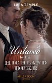 Unlaced By The Highland Duke (Mills & Boon Historical) (The Lochmore Legacy, Book 2) (eBook, ePUB)