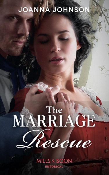 The Marriage Rescue (Mills & Boon Historical) (eBook, ePUB)