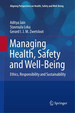 Managing Health, Safety and Well-Being - Jain, Aditya;Leka, Stavroula;Zwetsloot, Gerard I.J.M.