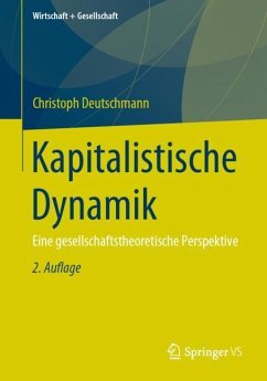 Kapitalistische Dynamik - Deutschmann, Christoph