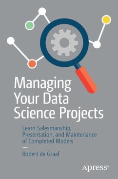 Managing Your Data Science Projects - Graaf, Robert de