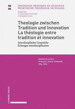 Cover Theologie zwischen Tradition und Innovation / La théologie entre tradition et innovation