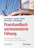 Praxishandbuch werteorientierte Führung , m. 1 Buch, m. 1 E-Book