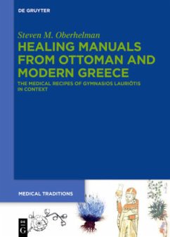 Healing Manuals from Ottoman and Modern Greece - Oberhelman, Steven M.