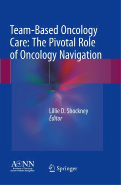 Team-Based Oncology Care: The Pivotal Role of Oncology Navigation