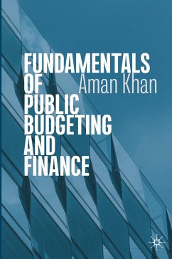 Fundamentals of Public Budgeting and Finance - Khan, Aman