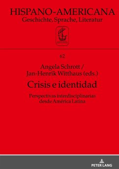 Crisis e identidad. Perspectivas interdisciplinarias desde América Latina - Schrott, Angela;Witthaus, Jan-Henrik