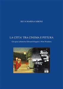 La città tra cinema e pittura (eBook, ePUB) - Nironi, Silva