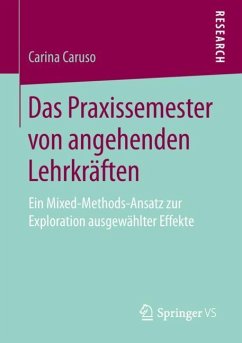 Das Praxissemester von angehenden Lehrkräften - Caruso, Carina