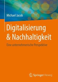 Digitalisierung & Nachhaltigkeit - Jacob, Michael
