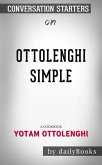 Ottolenghi Simple: A Cookbook by Yotam Ottolenghi   Conversation Starters (eBook, ePUB)