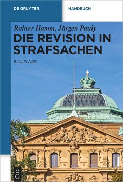Die Revision in Strafsachen - Hamm, Rainer;Pauly, Jürgen